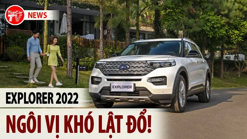 Ford Explorer 2022 ra mắt tại Việt Nam