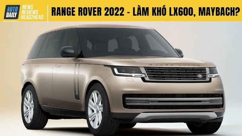 Range Rover 2022 - LÀM KHÓ Lexus LX600, Maybach GLS600, thậm chí cả Bentayga |Autodaily.vn| 